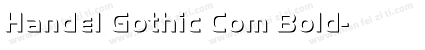 Handel Gothic Com Bold字体转换